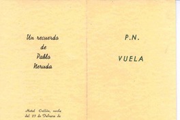 P.N. vuela Pablo Neruda.