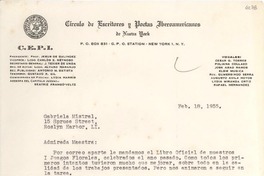 [Carta] 1955 feb. 18, New York [a] Gabriela Mistral, Roslyn Harbor, [Estados Unidos]