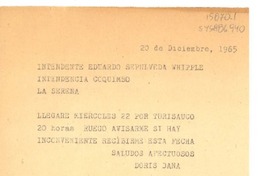 [Telegrama] 1965 dic. 20, [Chile?] [a] Eduardo Sepúlveda Whittle, Intendente de Coquimbo, La Serena, [Chile]