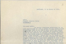 [Carta] 1946 mar. 16 Santiago, Chile [a] Joaquín Edwards Bello