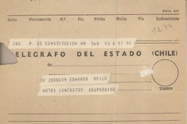 [Telegrama] 1961 febrero 15, Constitución, [Chile] [a] Joaquín Edwards Bello, [Valparaíso]