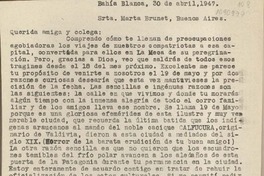 [Carta] 1947 abril 30, Bahía Blanca, Argentina [a] Marta Brunet, Buenos Aires