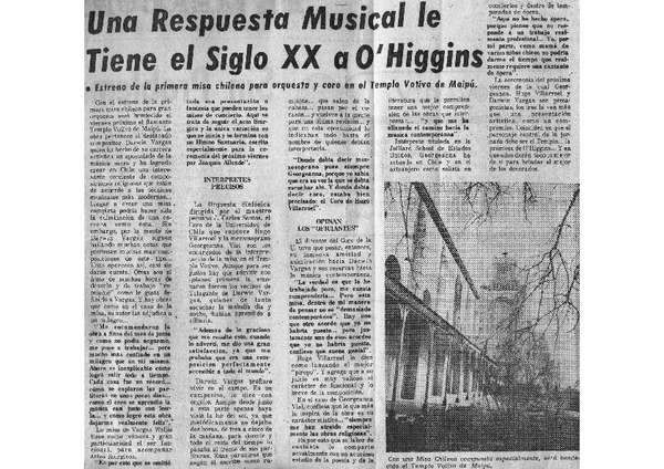 Una respuesta musical le tiene el siglo XX a O'Higgins. Estreno de la primera misa chilena para orquesta y coro en el Templo Votivo de Maipú.