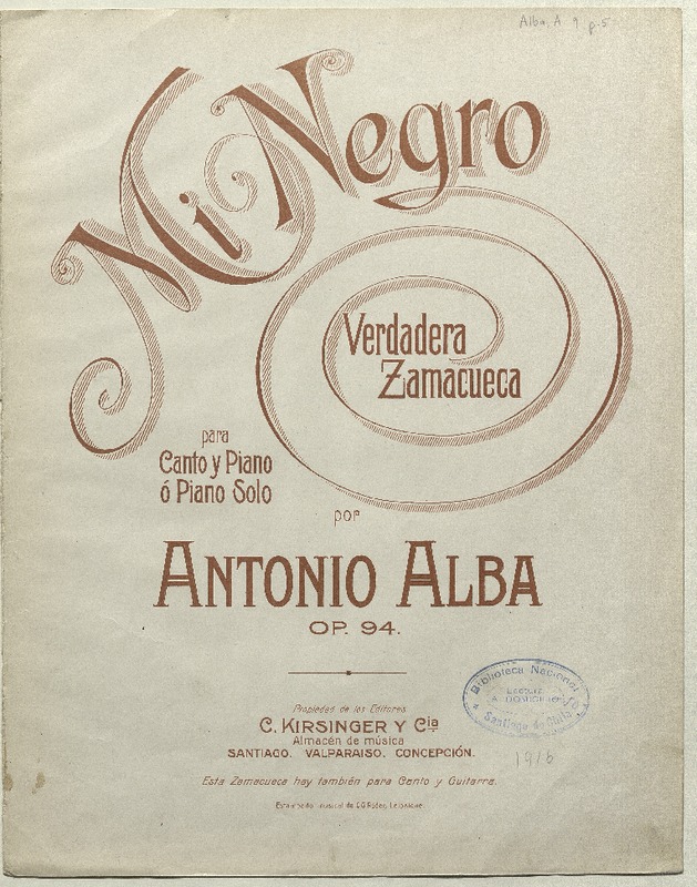 Mi negro verdadera zamacueca [para] canto y piano solo [música] : Antonio Alba.
