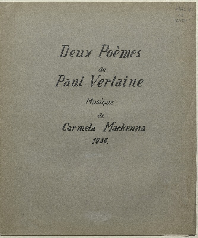 Deux poèmes de Paul Verlaine  [música] : musique de Carmela Mackenna.