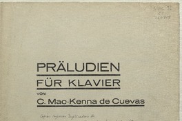 Präludien für Klavier  [música] von C. Mac-kenna de Cuevas.