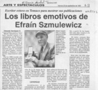 Los libros emotivos de Efraín Szmulewicz  [artículo] Eduardo Henríquez O.
