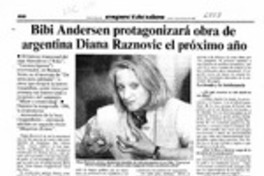 Bibi Andersen protagonizará obra de argentina Diana Raznovic el próximo año  [artículo] J. I. V.