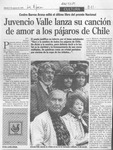 Juvencio Valle lanza su canción de amor a los pájaros de Chile  [artículo] R. V.
