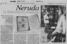Neruda, el bibliófilo consumado  [artículo] Marilú Ortiz de Rozas.