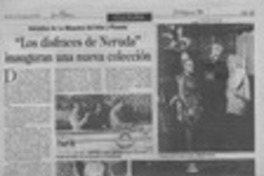 "Los disfraces de Neruda" inauguran una nueva colección  [artículo].