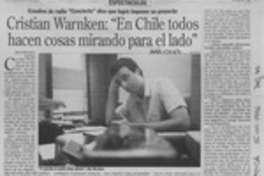 Cristián Warnken, "En Chile todos hacen cosas mirando para el lado"  [artículo] Jorge Ramírez.