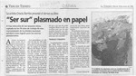 "Ser sur" plasmado en papel  [artículo] Claudia Sánchez R.