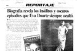 Biografía revela los insólitos y oscuros episodios que Eva Duarte siempre ocultó  [artículo].