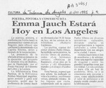 Emma Jauch estará hoy en Los Angeles  [artículo].