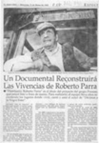 Un Documento reconstruirá las vivencias de Roberto Parra  [artículo].