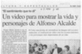 Un Video para mostrar la vida y personajes de Alfonso Alcalde  [artículo].