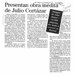 Presentan obra inédita de Julio Cortázar