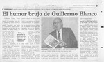 El Humor brujo de Guillermo Blanco  [artículo].
