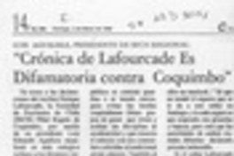 "Crónica de Lafourcade es difamatoria contra Coquimbo"  [artículo].
