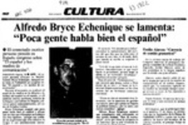 Alfredo Bryce Echenique se lamenta, "Poca gente habla bien el español"  [artículo].