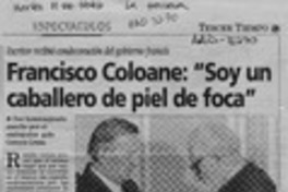Francisco Coloane, "Soy un caballero de piel de foca"  [artículo].