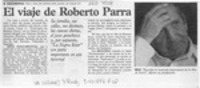 El Viaje de Roberto Parra  [artículo].