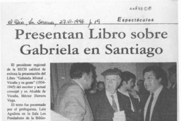 Presentan libro sobre Gabriela en Santiago  [artículo].