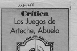 Los juegos de Arteche, abuelo  [artículo] Ana María Larraín.