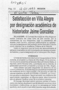 Satisfacción en Villa Alegre por designación académica de historiador Jaime González  [artículo].