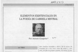 Elementos existenciales en la poesía de Gabriela Mistral  [artículo] Antonio Campaña.