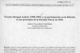 Vicente Mengod Andrés (1908-1993) y su participación en la difusión en los principios de la Escuela Nueva de Chile  [artículo] Jorge Villagrán Garnham.