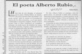 El poeta Alberto Rubio  [artículo] Rafael Rubio.