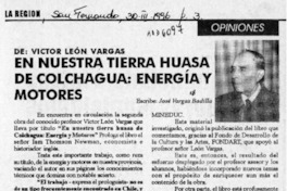 En nuestra tierra huasa de Colchagua, energía y motores  [artículo] José Vargas Badilla.