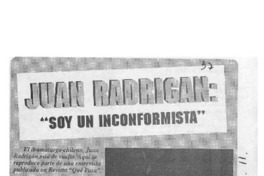 Juan Radrigán, "Soy un inconformista"  [artículo].