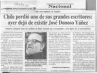 Chile perdió uno de sus grandes escritores, ayer dejó de existir José Donoso Yáñez  [artículo].
