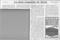 La dura conquista de Aysén  [artículo] Marino Muñoz Lagos.