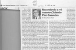 Recordando a mi maestro, Yolando Pino Saavedra  [artículo] Marino Pizarro Pizarro.