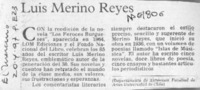 Luis Merino Reyes  [artículo].