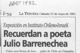 Recuerdan a poeta Julio Barrenechea  [artículo] Daniel Osorio G.