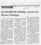 La mujer de goma, cuento de Héctor Hidalgo  [artículo] José Vargas Badilla.