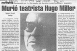 Murió teatrista Hugo Miller  [artículo] Rigoberto Carvajal.