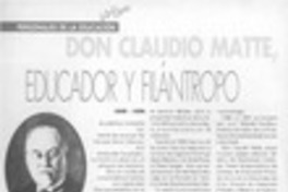 Don Claudio Matte, educador y filántropo  [artículo].