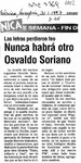 Nunca habrá otro Osvaldo Soriano  [artículo].