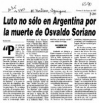 Luto no sólo en Argentina por la muerte de Osvaldo Soriano  [artículo].