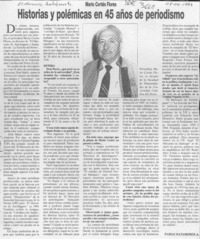 Historias y polémicas en 45 años de periodismo  [artículo] Pablo Matamoros A.