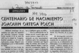 Centenario de nacimiento Joaquín Ortega Folch  [artículo] José Vargas Badilla.