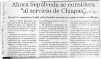 Ahora Sepúlveda se considera "al servicio de Chiapas"  [artículo].