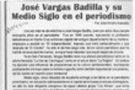 José Vargas Badilla y su medio siglo en el periodismo  [artículo] José Arraño Acevedo.