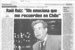 Raúl Ruiz, "Me emociona que me recuerden en Chile"
